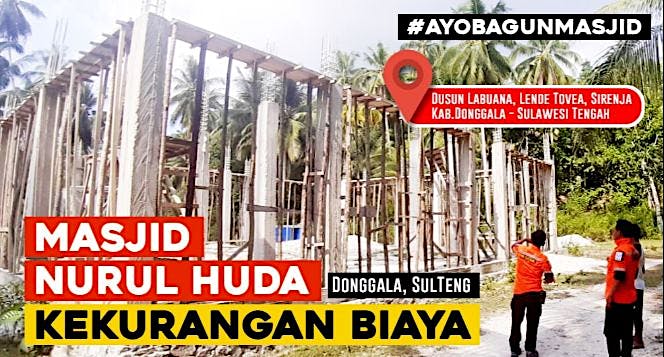 Yuk Bangun Masjid di Donggala - Sulawesi Tengah