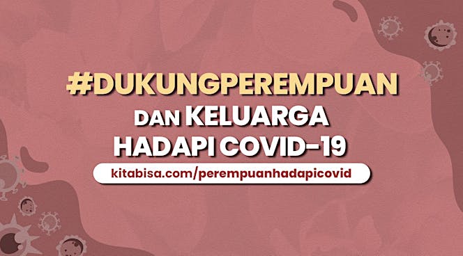 #DukungPerempuan dan Keluarga Hadapi COVID-19