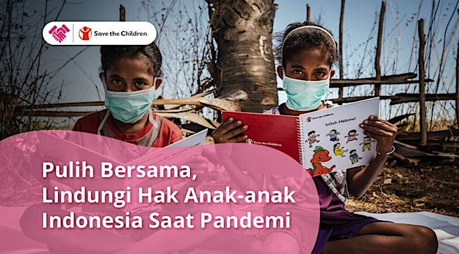 Selamatkan Hak Anak Indonesia saat Pandemi