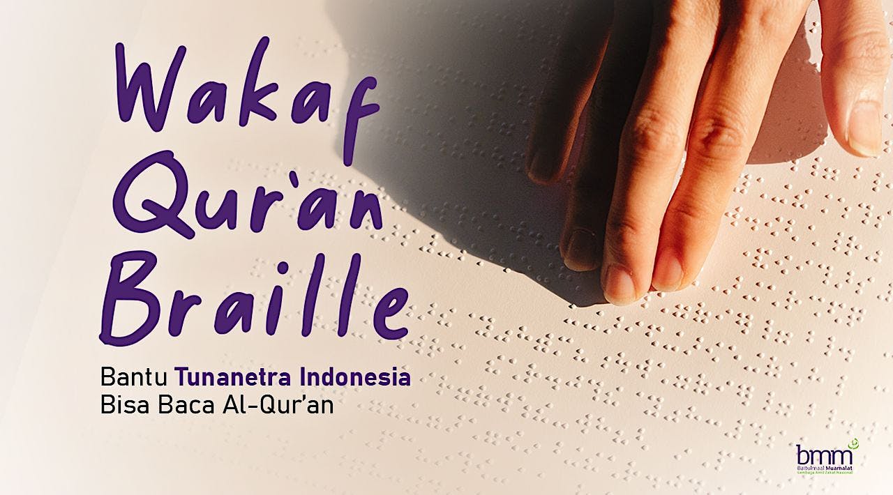 Wakaf Quran Braille Untuk Tunanetra Indonesia