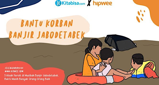 Bersama Hipwee Bantu Korban Banjir Jabodetabek