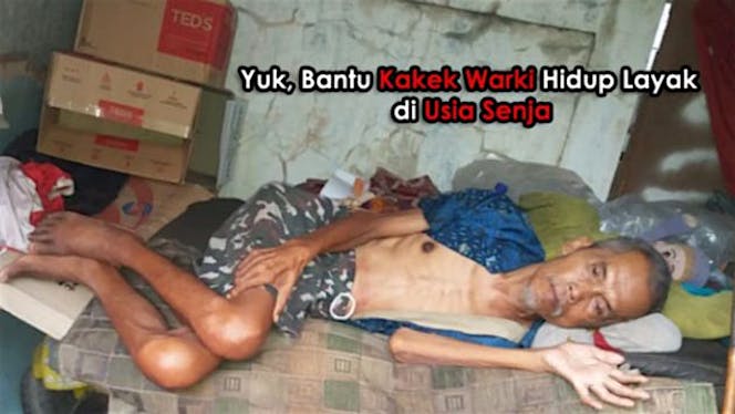 Bantu Kakek Warki Hidup Layak di Usia Senja