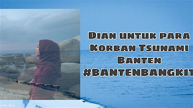 Dian Untuk Para Korban Tsunami Banten