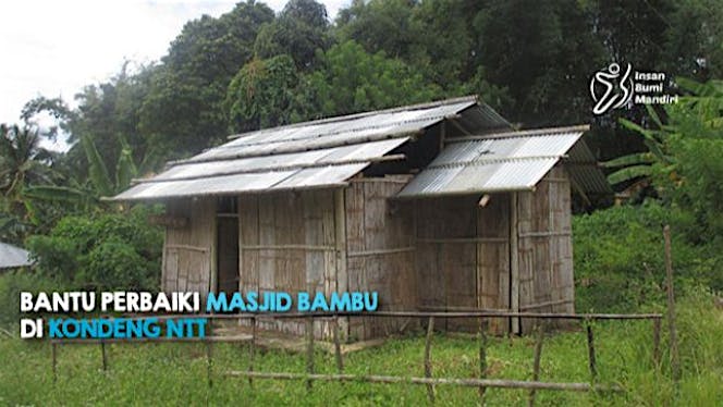 BANTU PERBAIKI MASJID BAMBU DI KONDENG NTT