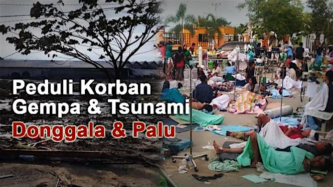 Peduli Korban Gempa Donggala & Tsunami Palu