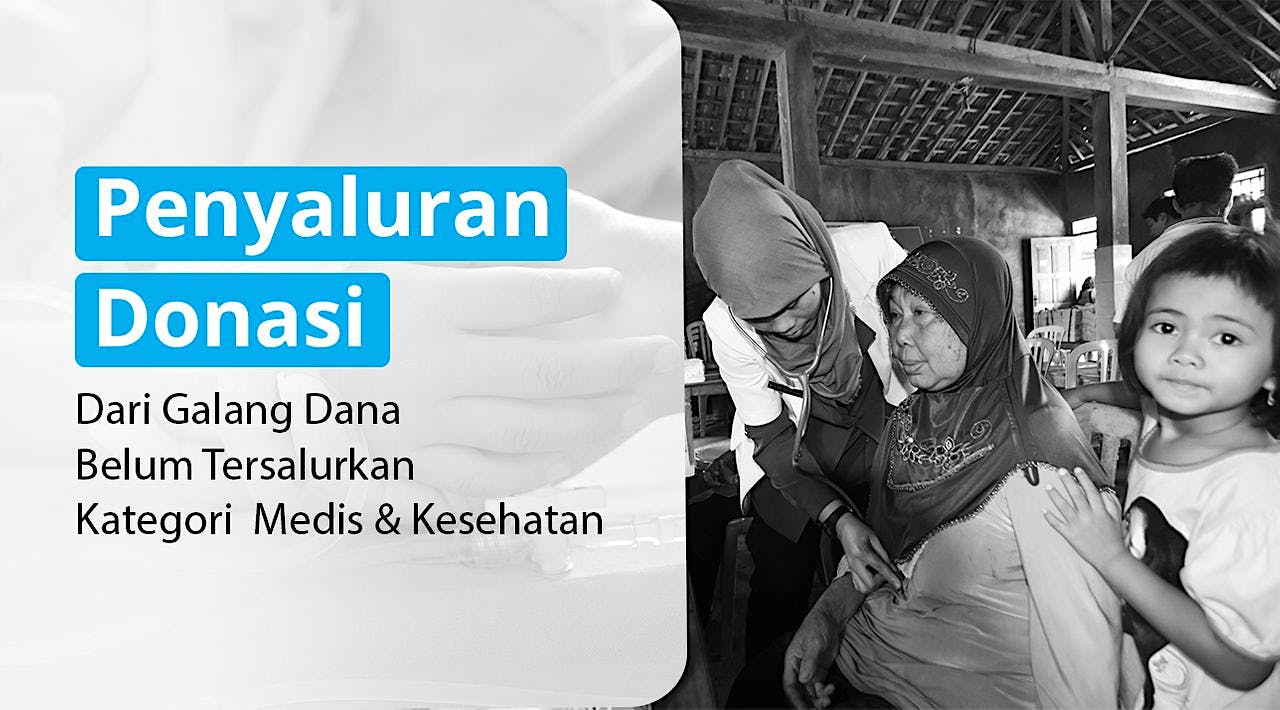 Pengalihan Donasi Belum Tersalurkan: Medis & Kesehatan