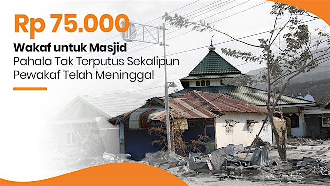 Sedekah Jariyah Bangun Kembali Masjid Hancur