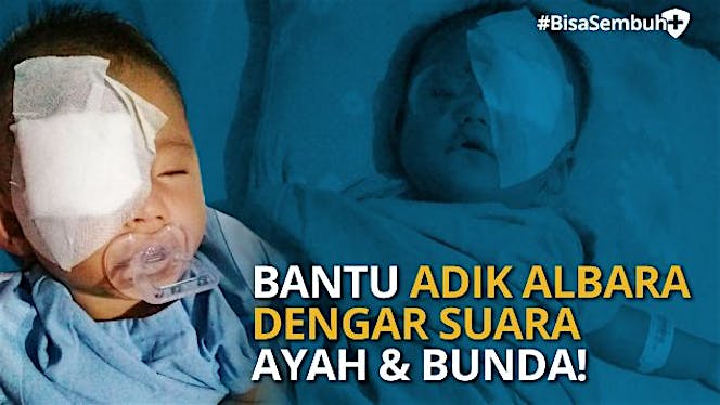 Bantu Albara #BisaSembuh Bersama Kitabisa