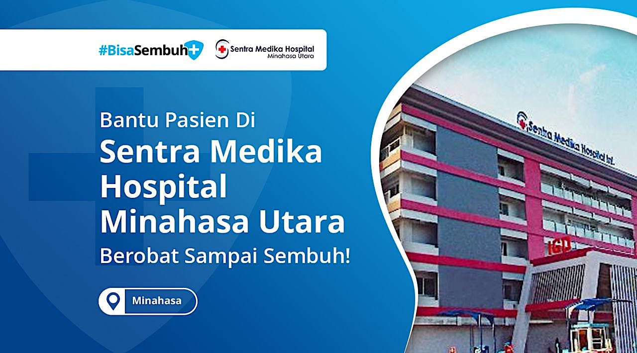 #BisaSembuh Sentra Medika Hospital Minahasa Utara