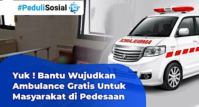 Ambulan Gratis Untuk Bantu Masyarakat Di Pedesaan