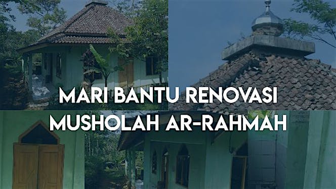 Bantu Renovasi Musholah Arahmah Yang Sudah Lapuk
