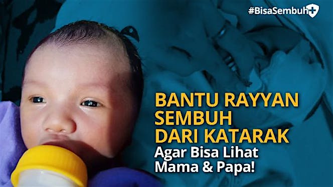 Bantu Mata Rayyan #BisaSembuh Bersama Kitabisa