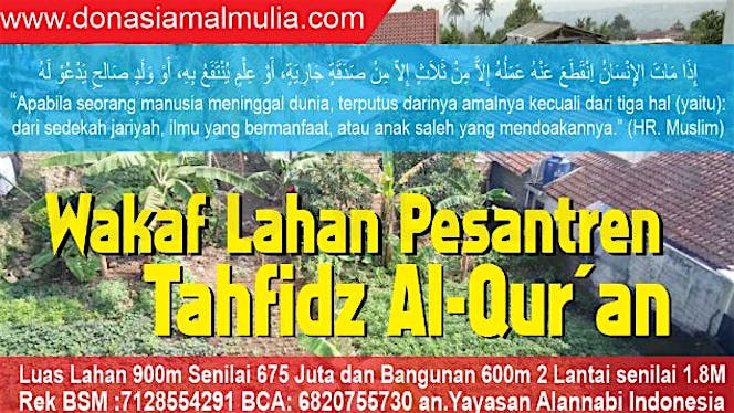 Donasi Pembebasan Lahan Pesantren Tahfidz Qur'an