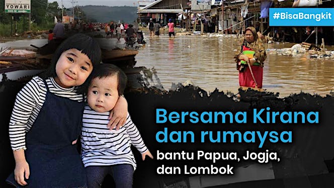 Kirana dan Rumaysa Bantu Papua, Lombok & Jogja