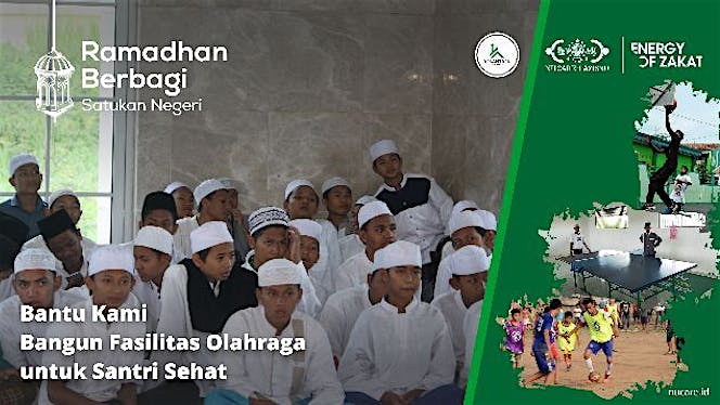 Bantu Bangun Fasilitas Olahraga untuk Santri Sehat