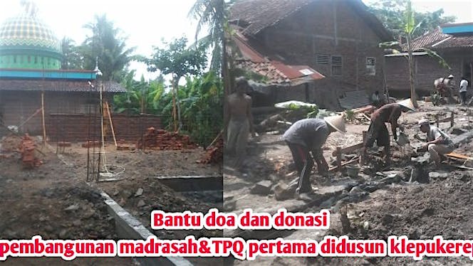 Bantu pembangunan MADRASAH&TPQ; Pertama di dusun