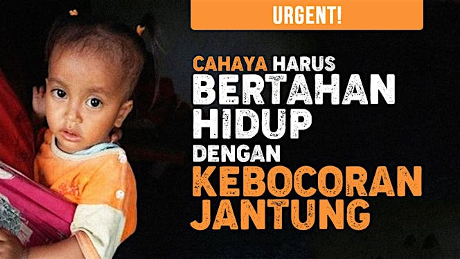 Selamatkan Cahaya dari Kebocoran Jantung