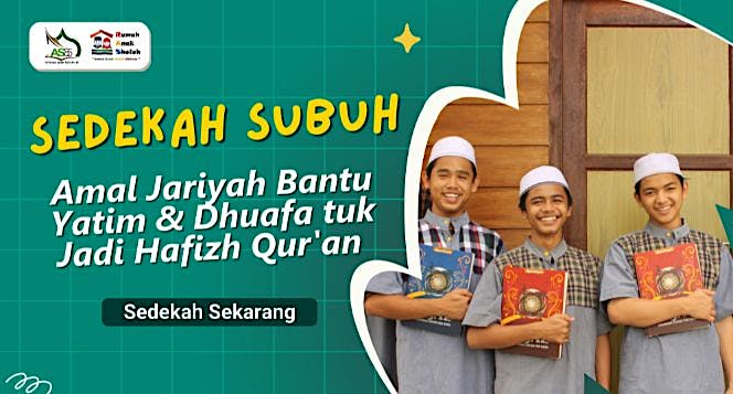 Dahsyatnya Sedekah Subuh & Jumat Bantu Hafiz Quran