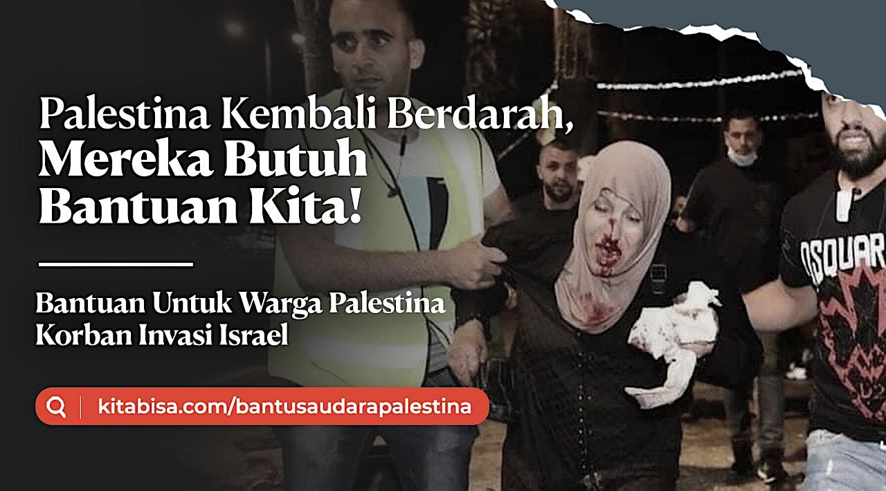 Palestina Kembali Berdarah, Mereka Butuh Bantuan!