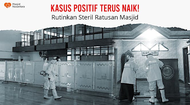 Corona Masih Ada! Bantu Sterilkan 100 Masjid