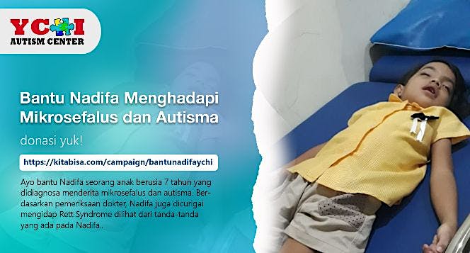 Bantu Nadifa Menghadapi Mikrosefalus dan Autisma