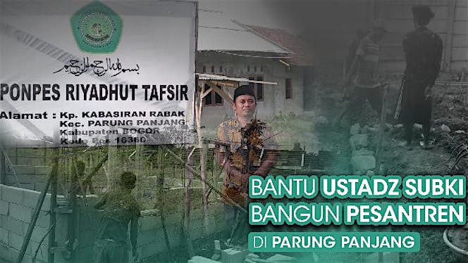 Bangun Pesantren di Parungpanjang