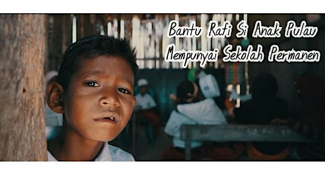 Bantu Rafi Mempunyai Sekolah Permanen