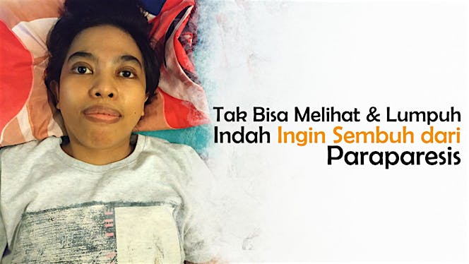 Lumpuh Kaki, Bantu Indah Sembuh Dari Paraparesis