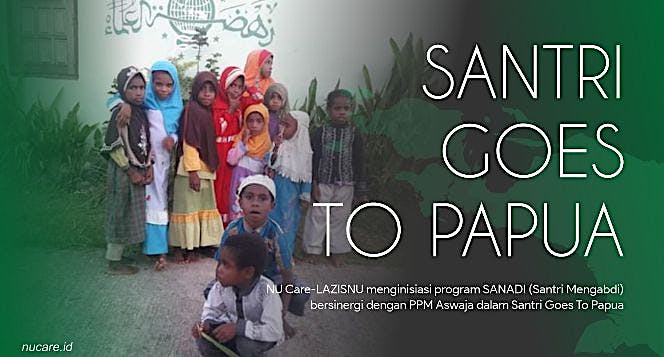 Bantu Santri Mengabdi untuk Papua
