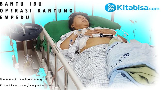 Bantuan dana untuk operasi kantung empedu ibu saya