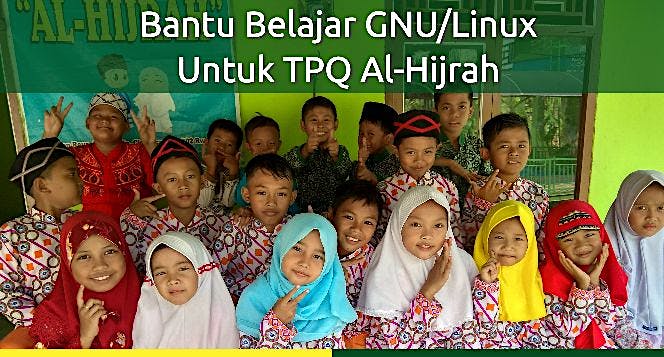 Bantu Belajar GNU/Linux Untuk PAUD & TPQ Al-Hijrah