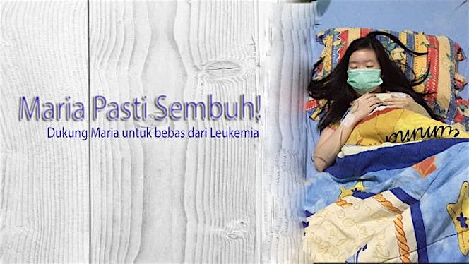 Bantu Maria melawan Leukemia