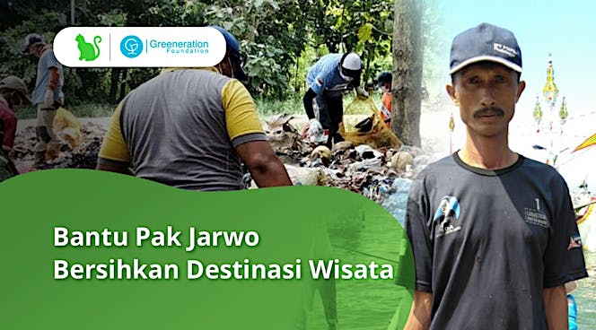 Bantu Pak Jarwo Bersihkan Destinasi Wisata