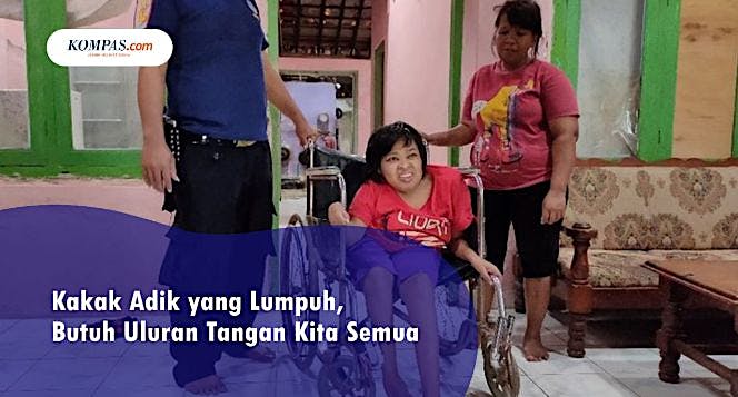 Bantu Kakak Adik yang Mengalami Kelumpuhan