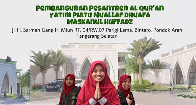 Pembangunan Pesantren Yayasan Maskanul Huffadz