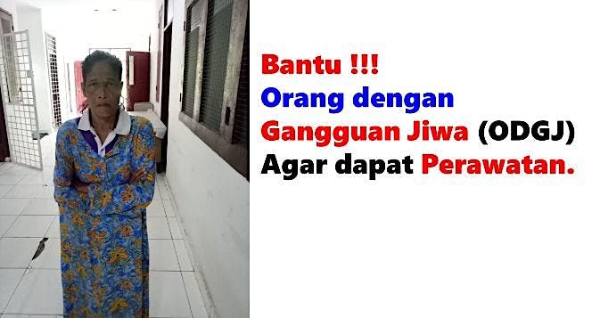 Bantu Orang Dengan Gangguan Jiwa dapat perawatan