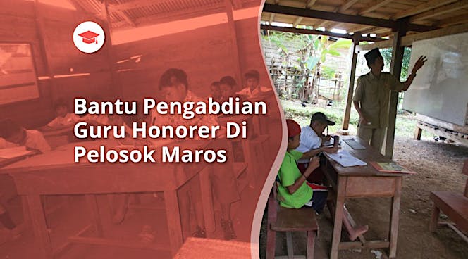 Bantu Guru Honorer Berbagi Ilmu di Pelosok Maros