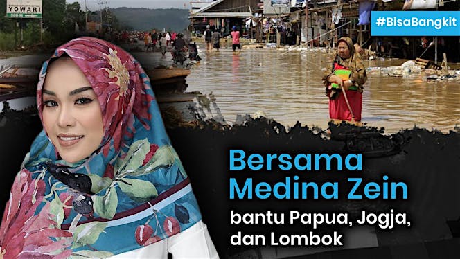 Medina Zein untuk Papua, Lombok & Jogja