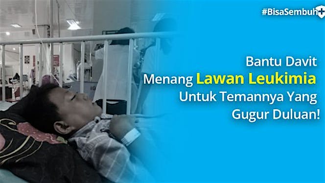 Bantu Davit #BisaSembuh Bersama Kitabisa