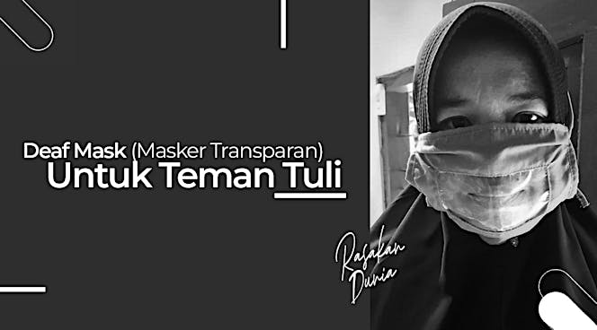 Deaf Mask (Masker Transparan untuk Teman Tuli)