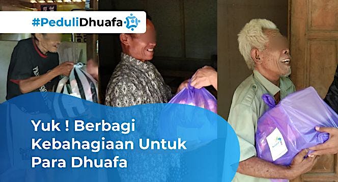Yuk ! Berbagi Kebahagiaan Untuk Para Dhuafa