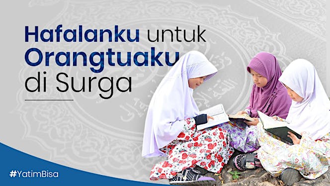 Bantu Anak #YatimBisa Hafal Quran