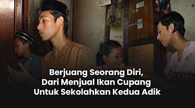 Perjuangan Kakak Menutup Duka di Hati Adik Yatim