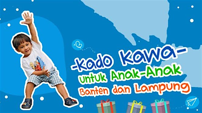 Kado Kawa untuk Anak-Anak Banten dan Lampung