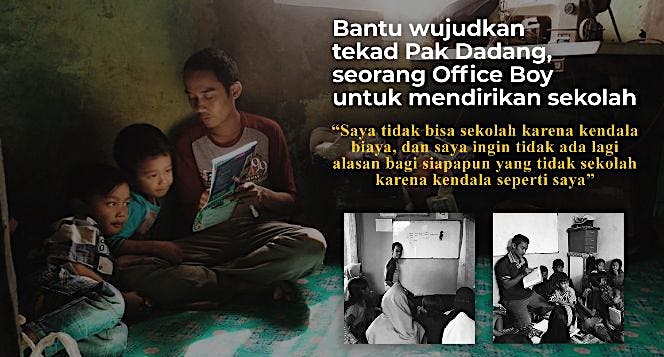 Bantu Wujudkan Tekad Pak Dadang Mendirikan Sekolah
