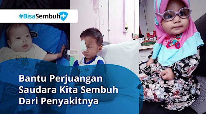 #BisaSembuh - Donasi untuk Biaya Pengobatan