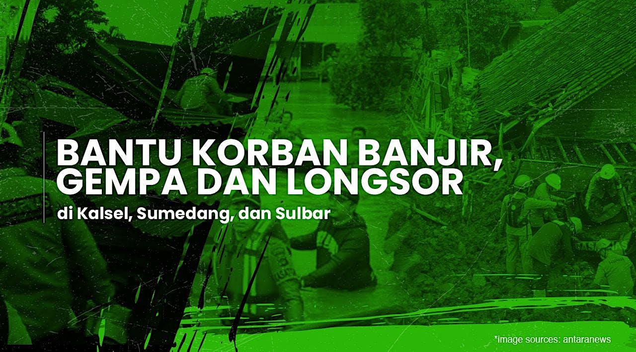 Bantu Korban Bencana Banjir, Gempa, Dan Longsor