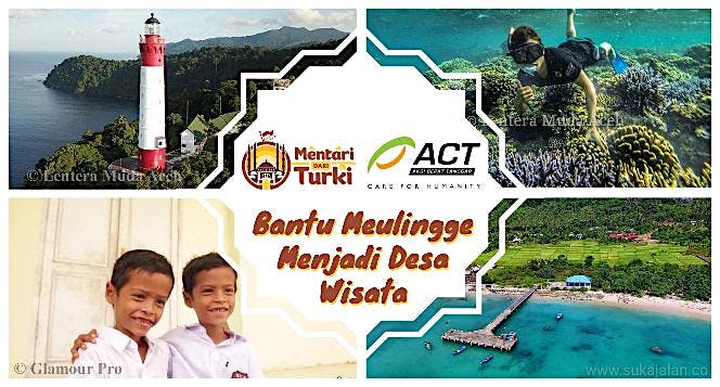 Bantu Meulingge Menjadi Desa Wisata