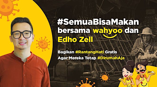 #SemuaBisaMakan bersama Wahyoo dan Edho Zell