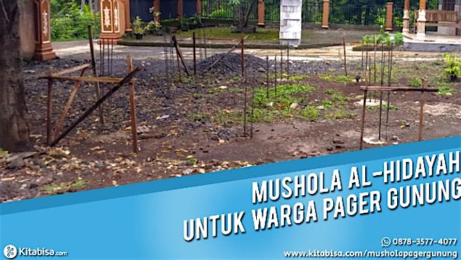 Ayo Bantu Bangun Mushola di Pager Gunung Sukoharjo